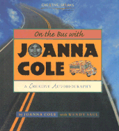On the Bus with Joanna Cole: A Creative Autobiography