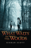 What Waits in the Woods Book Cover Image