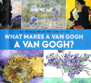 What Makes a Van Gogh a Van Gogh?