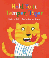 Hold Your Temper, Tiger