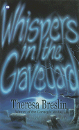 Whispers in the Graveyard