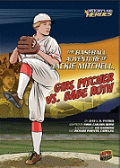 The Baseball Adventure of Jackie Mitchell, Girl Pitcher vs. Babe Ruth