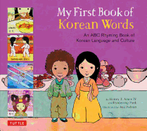 My First Book of Korean Words: An ABC Rhyming Book of Korean Language and Culture Book Cover Image