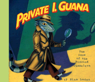 Private I. Guana: The Case of the Missing Chameleon