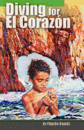 Diving for El Corazón Book Cover Image