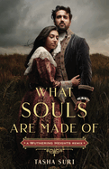 What Souls Are Made Of: A Wuthering Heights Remix