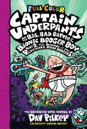 Captain Underpants and the Big, Bad Battle of the Bionic Booger Boy, Part 2: The Revenge of the Ridiculous Robo-Boogers