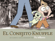 El Conejito Knuffle: Un cuento aleccionador