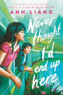 Never Thought I'd End Up Here Book Cover Image