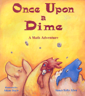 Once Upon a Dime: A Math Adventure
