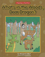 What's in the Woods, Dear Dragon?