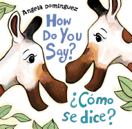 How Do You Say? / Como Se Dice?