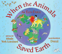 When the Animals Saved Earth: An Eco-Fable