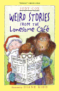 Weird Stories from the Lonesome Café