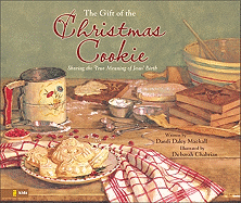 The Gift of the Christmas Cookie: Sharing the True Meaning of Jesus' Birth
