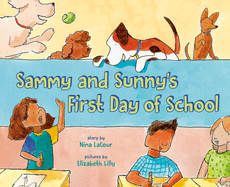Sammy and Sunny's First Day of School