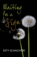 Waiting for a Sign