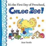 It's the First Day of Preschool, Chloe Zoe!
