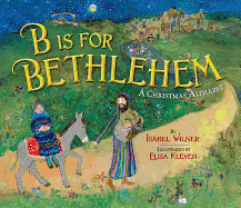 B Is for Bethlehem: A Christmas Alphabet