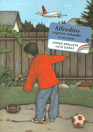 Alfredito Flies Home / Alfredito regresa volando a su casa