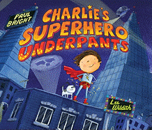 Charlie's Superhero Underpants