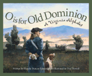 O is for Old Dominion: A Virginia Alphabet