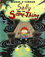 Sally and the Some-Thing