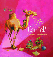 Get Off That Camel!
