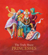The Truly Brave Princesses