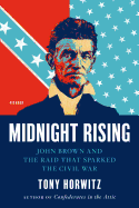 Midnight Rising: John Brown and the Raid That Sparked the Civil War Book Cover Image