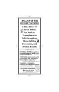 Ballad of the Whiskey Robber: A True Story of Bank Heists, Ice Hockey, Transylvanian Pelt Smuggling, Moonlighting Detectives, and Broken Hearts