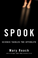 Spook: Science Tackles the Afterlife