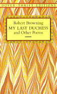 My Last Duchess and Other Poems