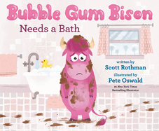 Bubble Gum Bison Needs a Bath