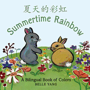 Summertime Rainbow: A Bilingual Book of Colors