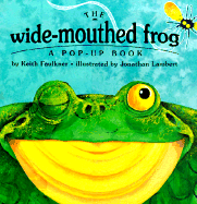 The Wide-Mouthed Frog: A Pop-Up Book
