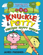 Knuckle & Potty Destroy Happy World Book Cover Image