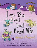 I and You and Don't Forget Who: What Is a Prounoun?