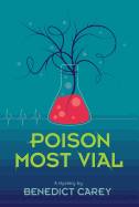 Poison Most Vial