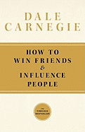How to Win Friends and Influence People