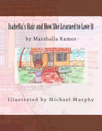 Isabella's Hair and How She Learned to Love It