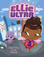 Super Fluffy to the Rescue