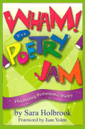Wham! It's a Poetry Jam: Discovering Performance Poetry