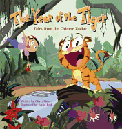 The Year of the Tiger: Tales from the Chinese Zodiac