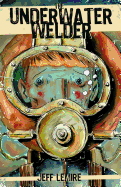 The Underwater Welder
