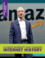 12 Great Moments That Changed Internet History