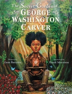 The Secret Garden of George Washington Carver Book Cover Image