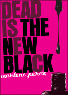 Dead Is the New Black