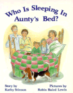 Who is Sleeping in Aunty's Bed?