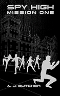 Spy High Mission One